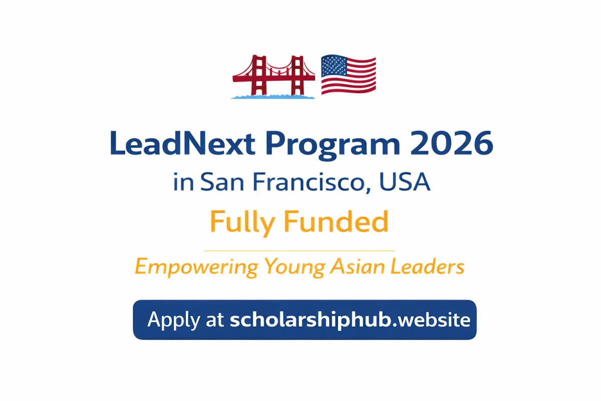 LeadNext Program 2026 in San Francisco, USA: Fully Funded Global Leadership Summit